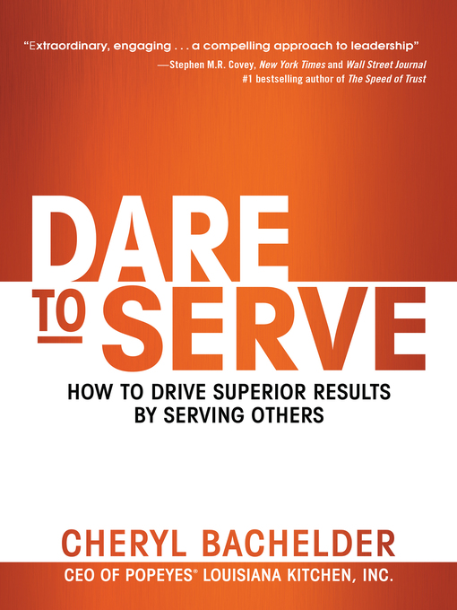 Title details for Dare to Serve by Cheryl Bachelder - Available